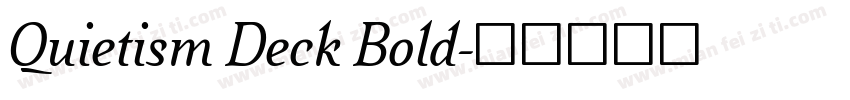 Quietism Deck Bold字体转换